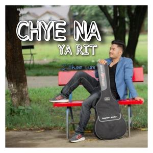 Chye Na Ya Rit