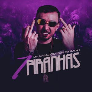 7 Piranhas