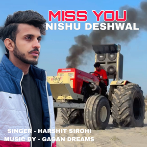 Miss You Nishu Deshwal