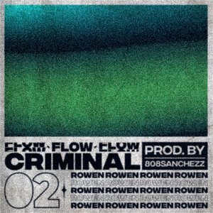FLOW CRIMINAL - SESSION 02