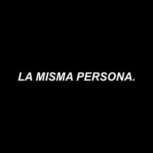La Misma Persona