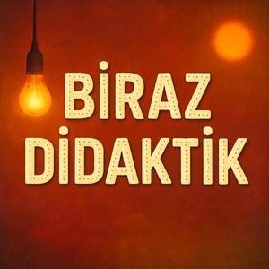 Biraz Didaktik