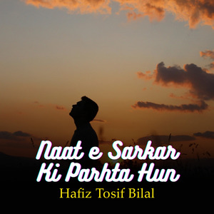 Naat e Sarkar Ki Parhta Hun