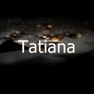 Tatiana