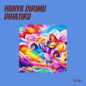 hanya dirimu dihatiku