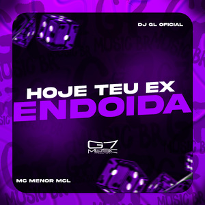 Hoje Teu Ex Endoida