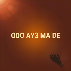 Odo Ay3 Ma De