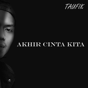 Akhir Cinta Kita