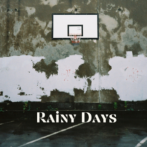 Rainy Days