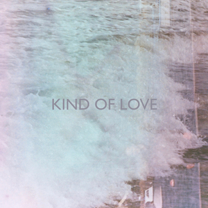 Kind of Love