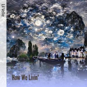 How We Livin' (Slowed)