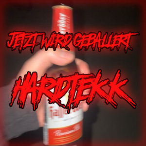 Jetzt Wird Geballert Hardtekk
