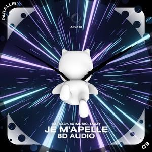 Je M'apelle - 8D Audio