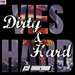 Dirty and hard (Vies Hard anthem) (Radio edit)