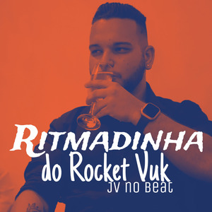 Ritmadinha do Rocket Vuk