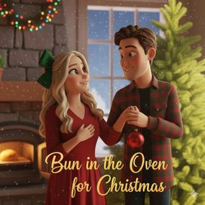 Bun in the oven for Christmas