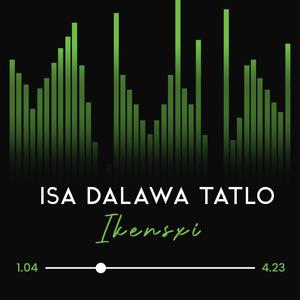 Isa Dalawa Tatlo