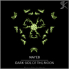 Nayeb - Dark Side Of The Moon (Eisket Remix)