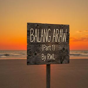 Balang-Araw(Part 1) (Special Version)
