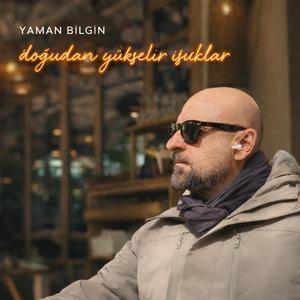 Doğudan yükselir ışıklar