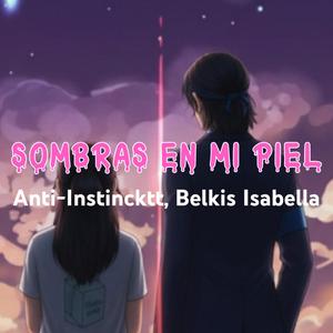 Sombras En Mi Piel (feat. Belkis Isabella)