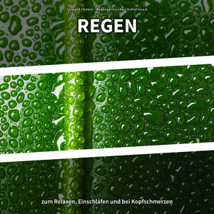 Regengeräusche für den Geist