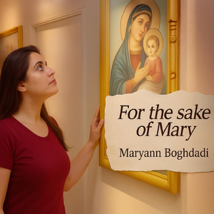 For the Sake of Mary