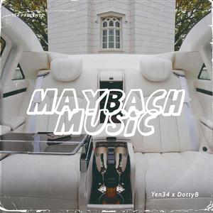 Maybach Music (feat. Yen34)