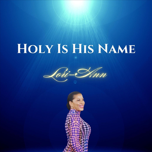Holy Is His Name
