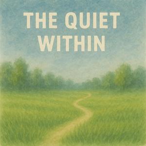 The Quiet Within
