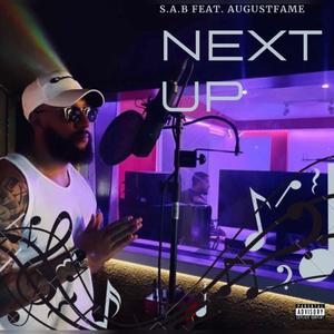 Next up (feat. Augustfame)