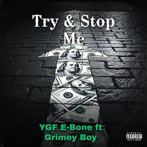 Try and Stop Me (feat. Grimy boy)