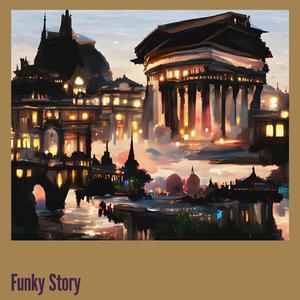Funky Story