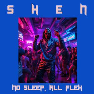No Sleep, All Flex