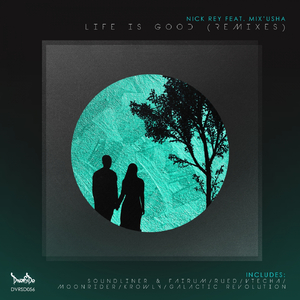 Life Is Good feat Mix'Usha (Rued Remix)
