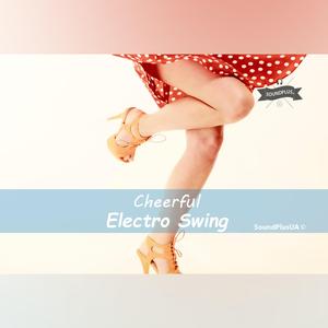 Cheerful Electro Swing