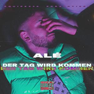 Der Tag wird kommen