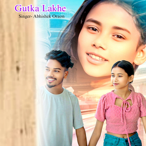 Gutka Lakhe