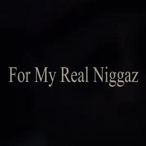 BELL GANG PRESENTS:BIG PATT FEAT.CHEEZE (FOR MY REAL NIGGAZ) (feat. CHEEZE & BIG PATT THABANKACCOUNT)