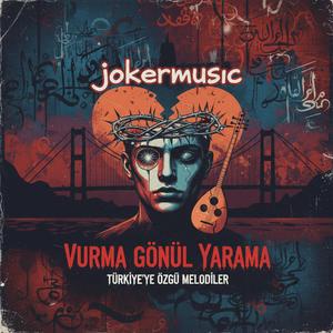 Vurma Gönül Yarama (Rock Versiyon)