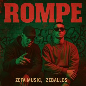 ROMPE (feat. Zeballos) (ZMB)