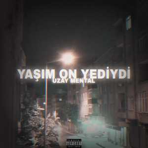 Yaşım On Yediydi