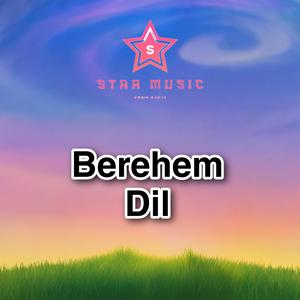 Berehem Dil