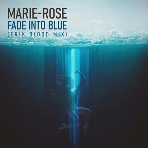 Fade Into Blue (Erik Blood Mix)
