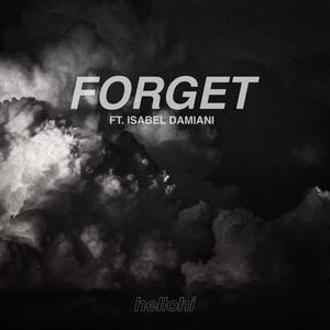 Forget (feat. Isabel Damiani)