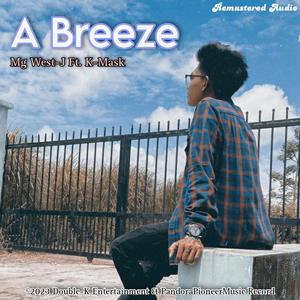 A Breeze (feat. Mg West-J)