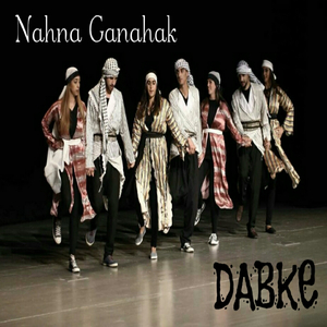 Nahna Ganahak (Dabke)