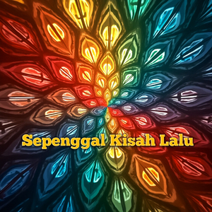 Sepenggal Kisah Lalu
