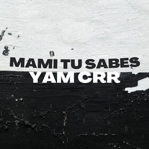 MAMI TU SABES (Remastered 2023)