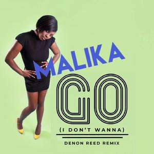 Go (I Don't Wanna) (Denon Reed Remix)